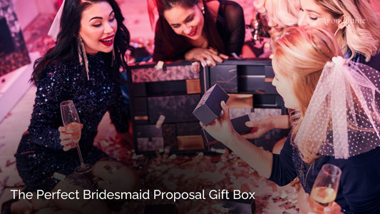 The Perfect Bridesmaid Proposal Gift Box: Thoughtful, Unique, & Full of Love